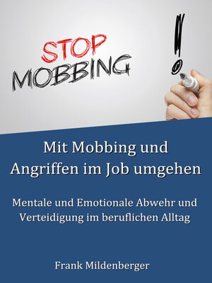 cover image of Mit Mobbing und Angriffen im Job umgehen